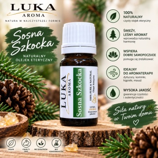 Sosna Szkocka 10 ml – 100% naturalny olejek eteryczny Pinus Sylvestris Oil • Scotch Pine • Szkocja LUKA Aroma
